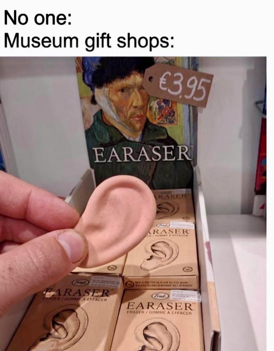 No one: Museum gift shops: EARASER €3.95