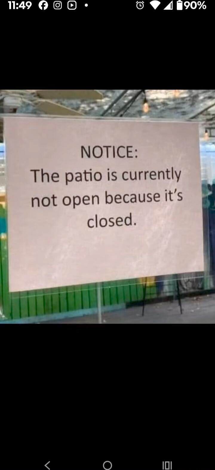 NOTICE:
The patio is currently not open because it's closed.