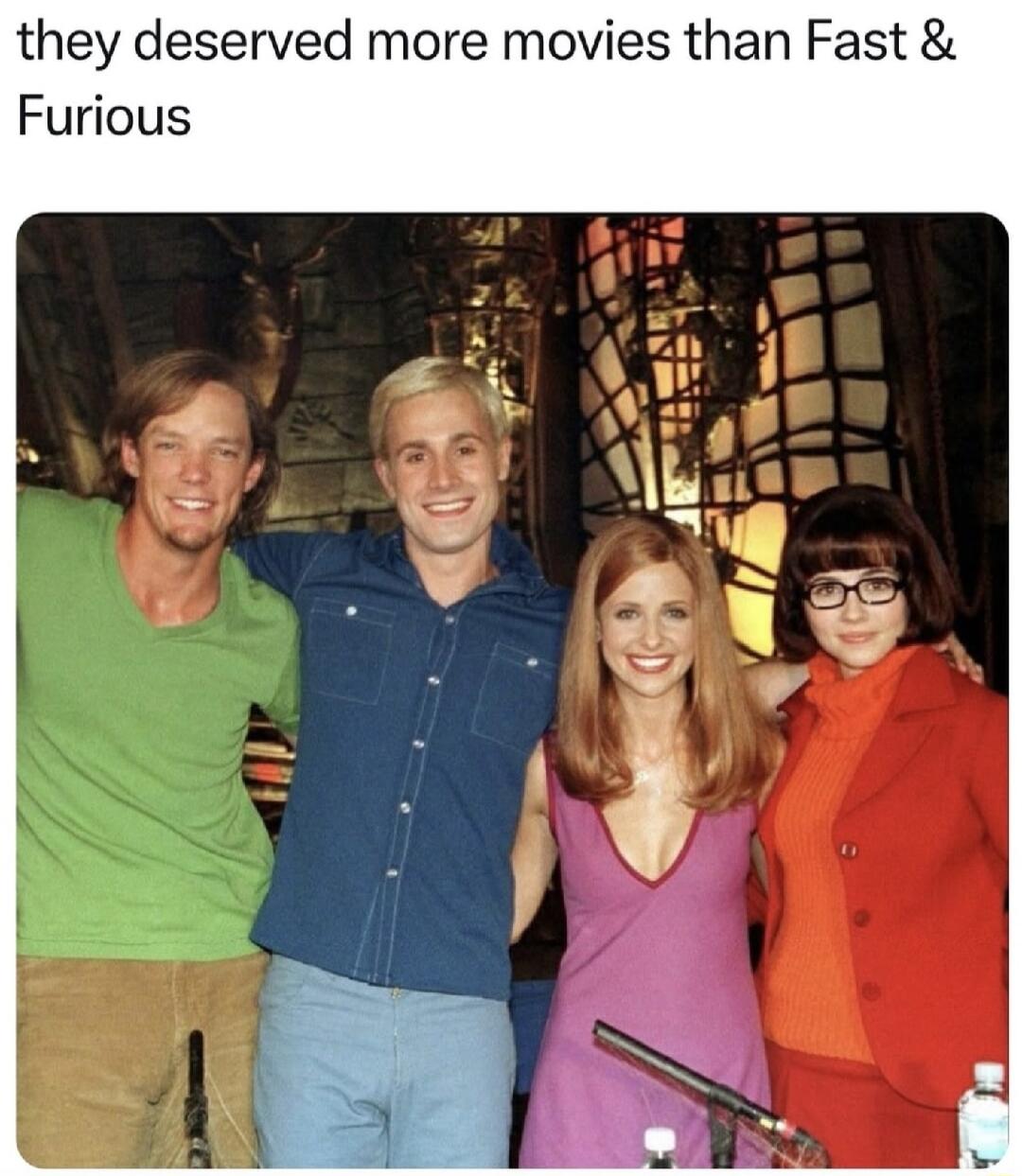 they deserved more movies than Fast Furious