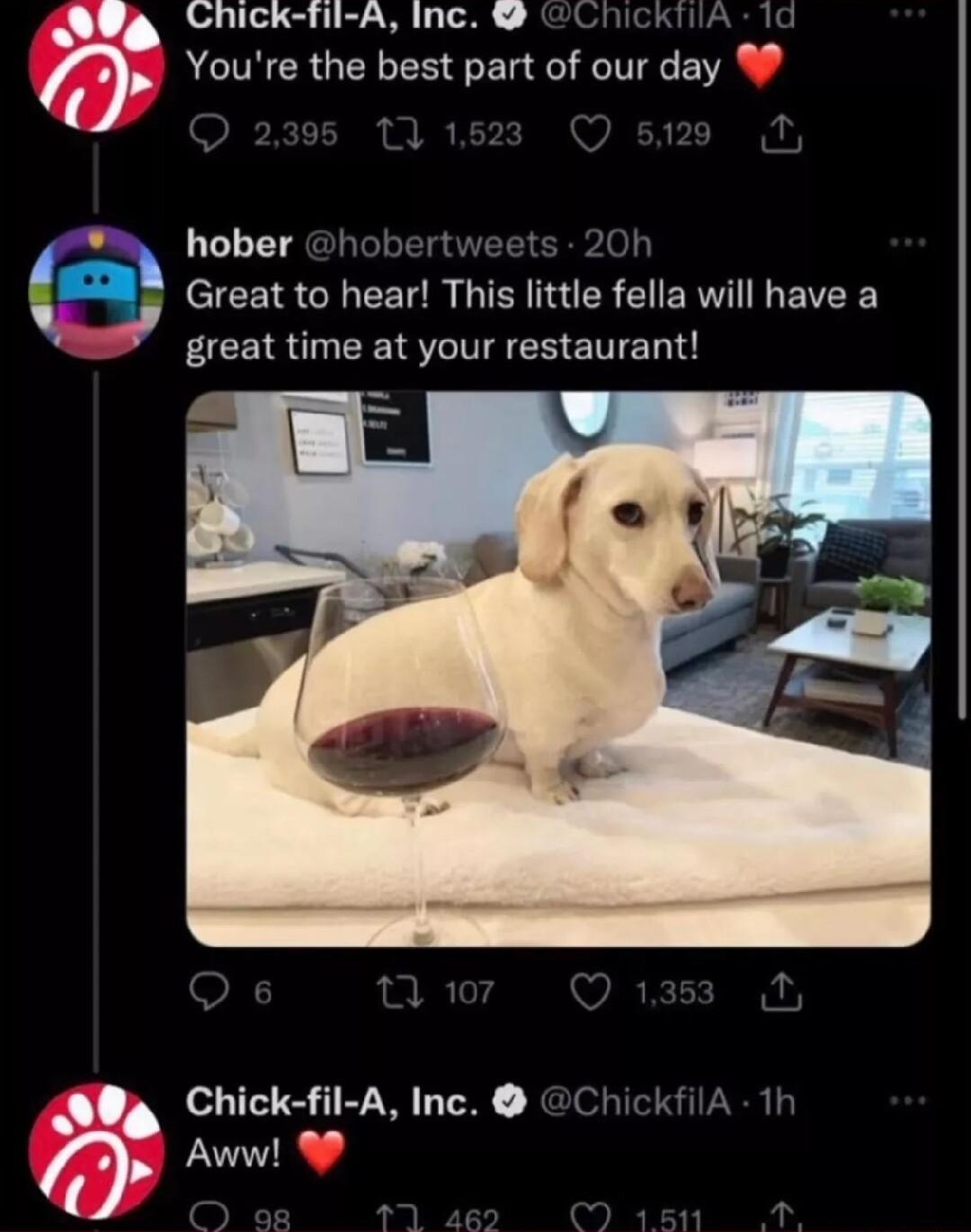 Youre the bes panofouvday L J hober f l Great to hear This little fella will have a great time at your restaurant Chick fil A Inc hick