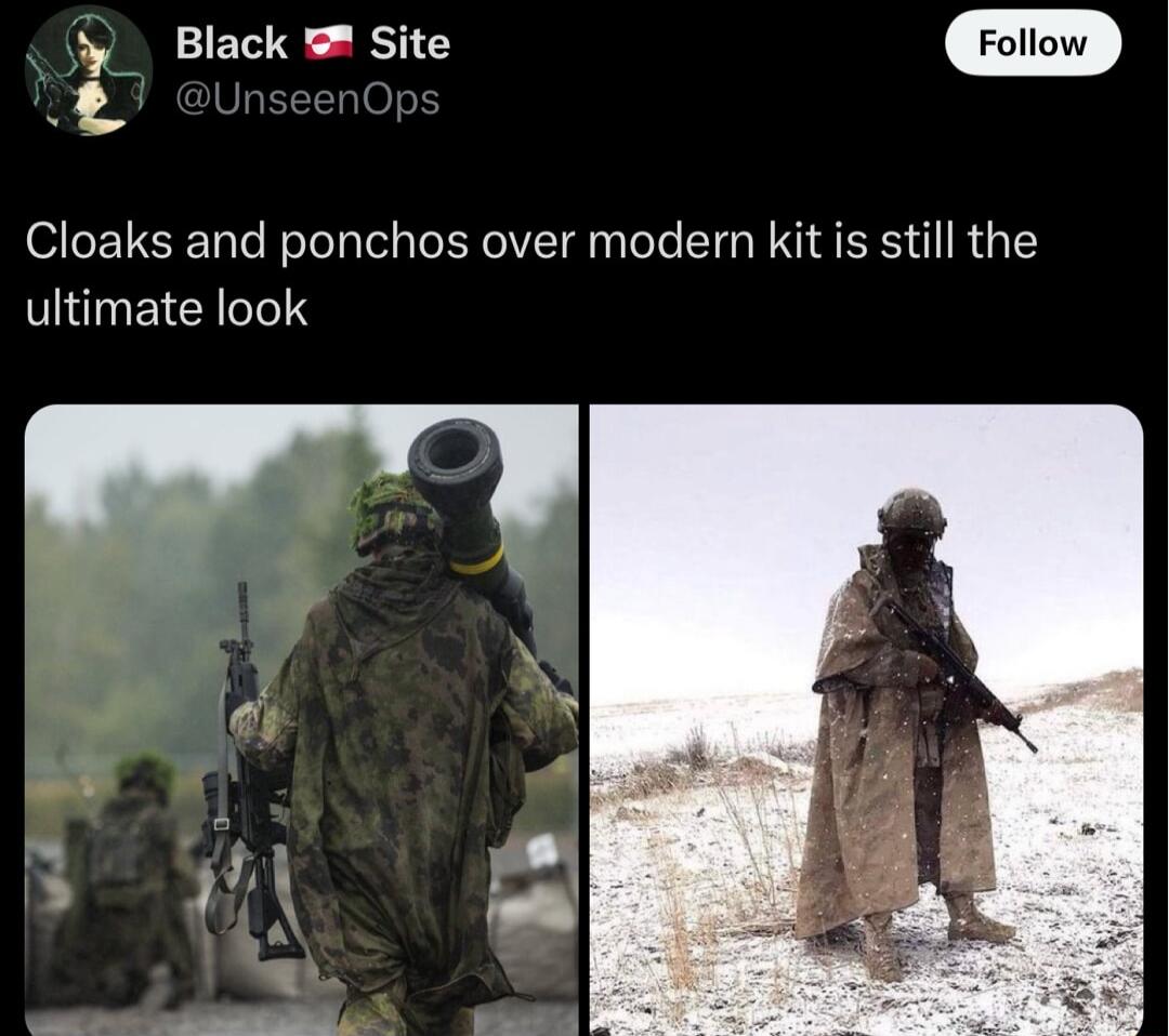 z Black Site Foliow Cloaks and ponchos over modern kit is still the ultimate look