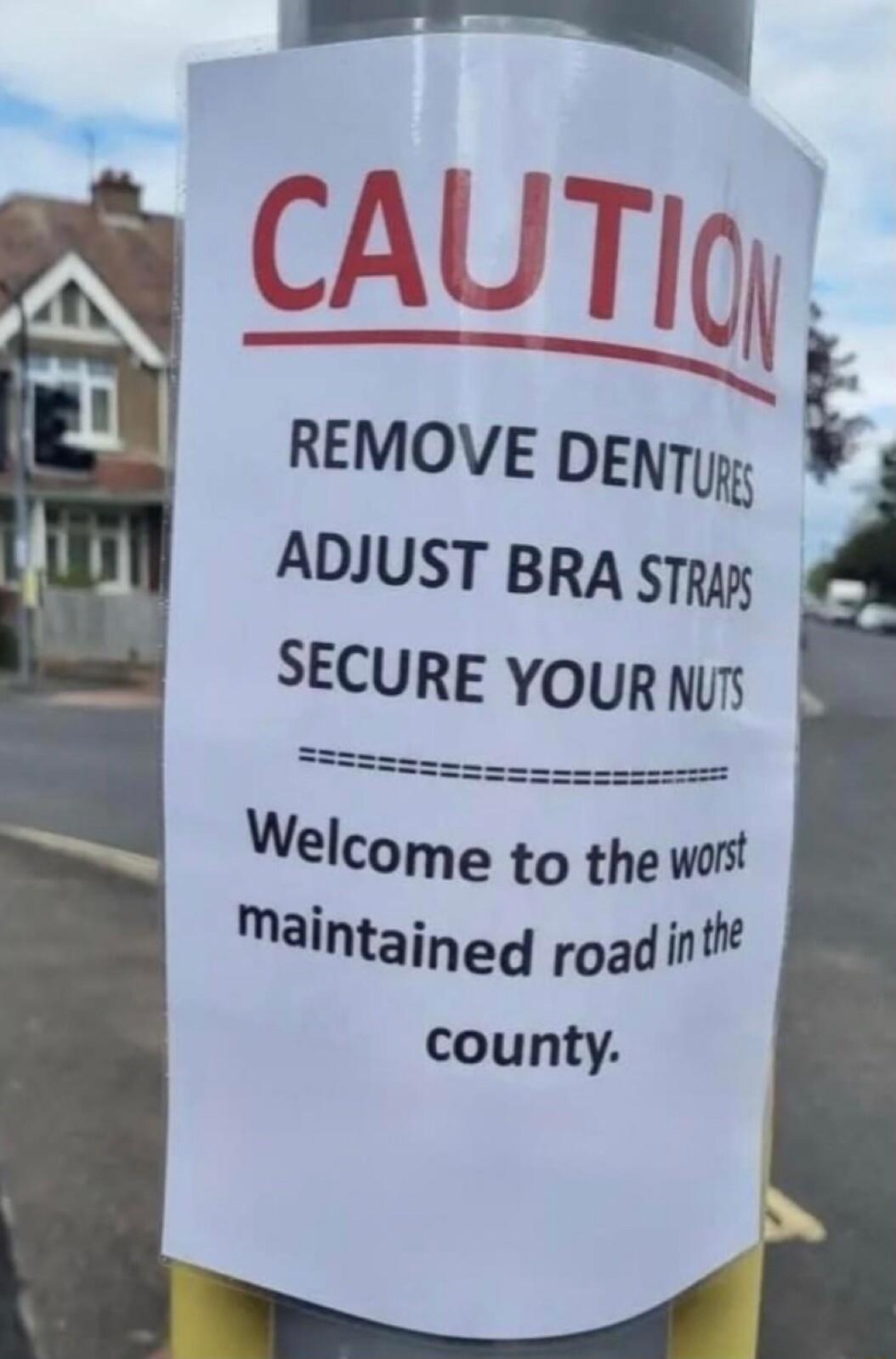 TR CAUTI M REMOVE DENTy ADJUST BRA STRix SECURE YOUR MU Maintained roadint county
