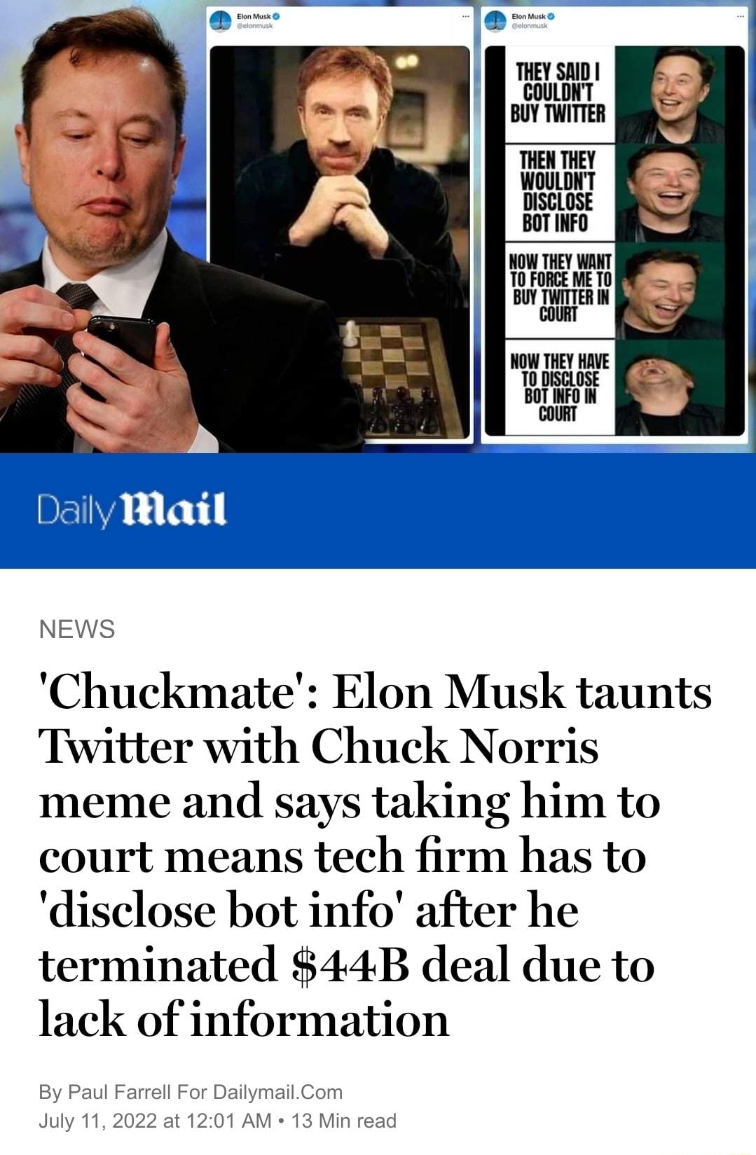 NEWS Chuckmate Elon Musk taunts Twitter with Chuck Norris meme and says taking him to court means tech firm has to disclose bot info after he terminated 44B deal due to lack of information