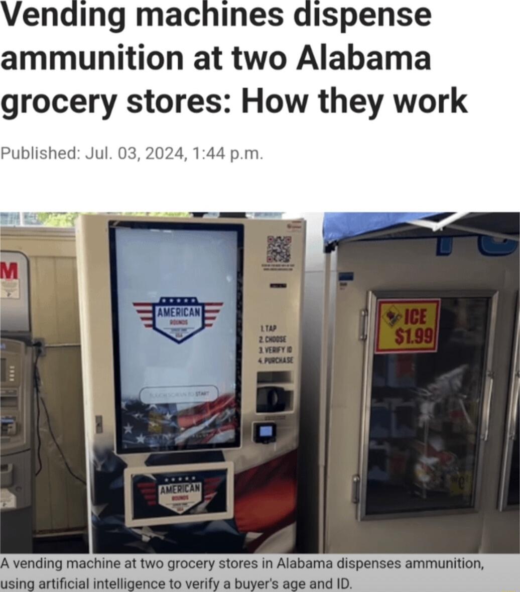 ending machines dispense ammunition at two Alabama grocery stores How they work Published Jul 03 2024 144 pm