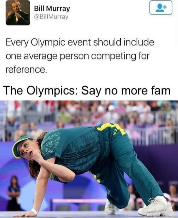 Bill Murray 8 I Every Olympic event should include one average person competing for reference The Olympics Say no more fam a4
