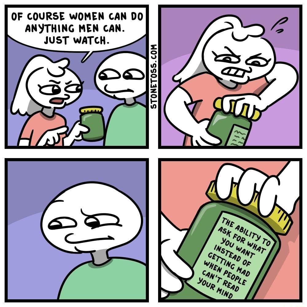 OF COURSE WOMEN CAN DO ANYTHING MEN CAN B