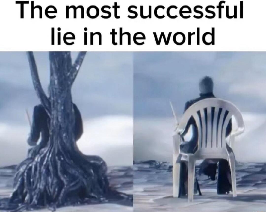 The most successful lie in the world