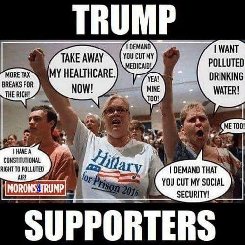 POLLUTED MORETAX y DRINKING BREAKS FOR THE RICH A CONe nmnm fi 2 N w0 4 7 DEMAND THAT L s YOU CUT MY SOCIAL IHoRoNsTRUMP HORONSITRUNP SECURITY_ SUPPORTERS