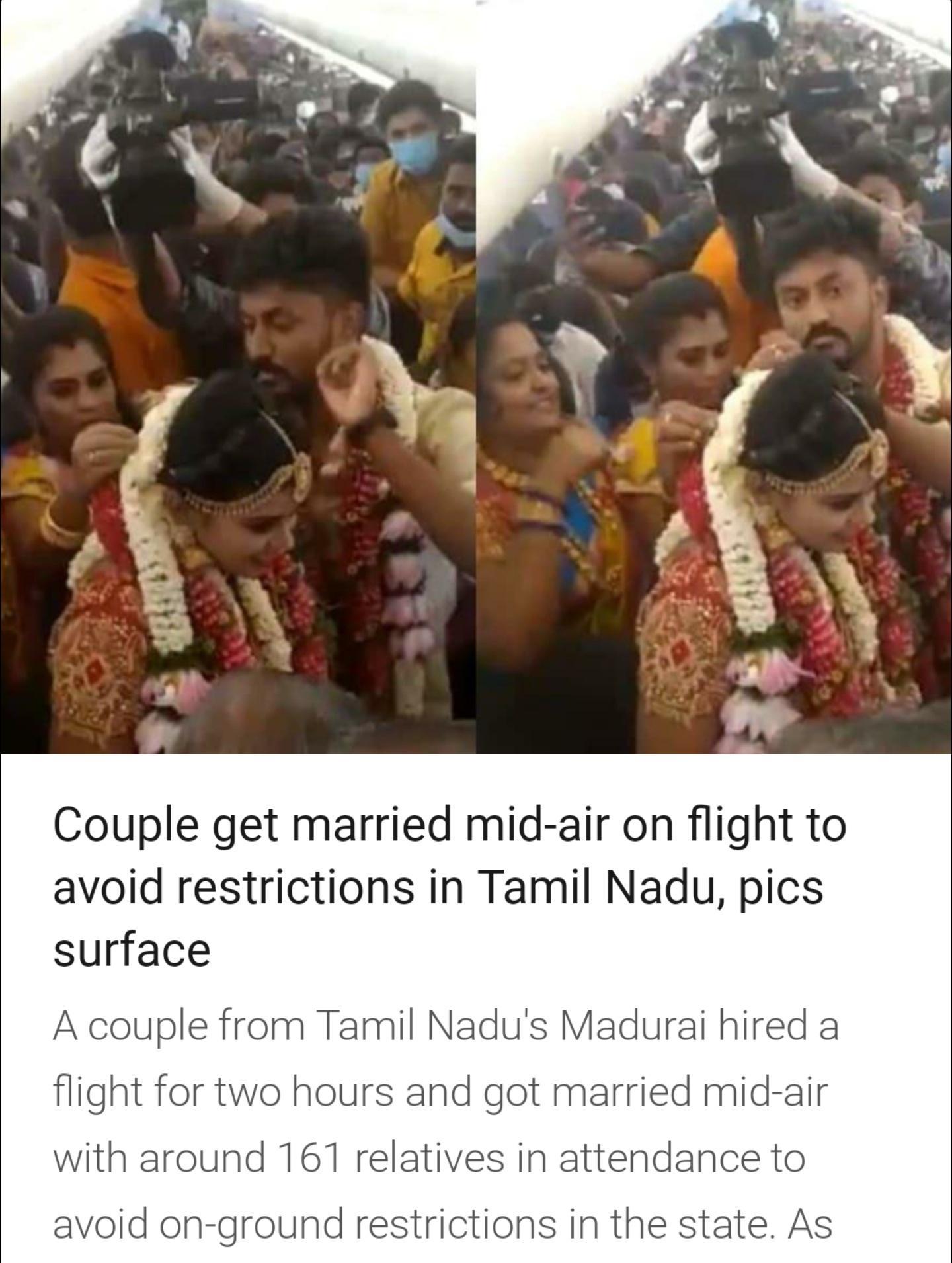 Couple get married mid air on flight to avoid restrictions in Tamil Nadu pics surface A couple from Tamil Nadus Madurai hired a flight for two hours and got married mid air with around 161 relatives in attendance to avoid on ground restrictions in the state As