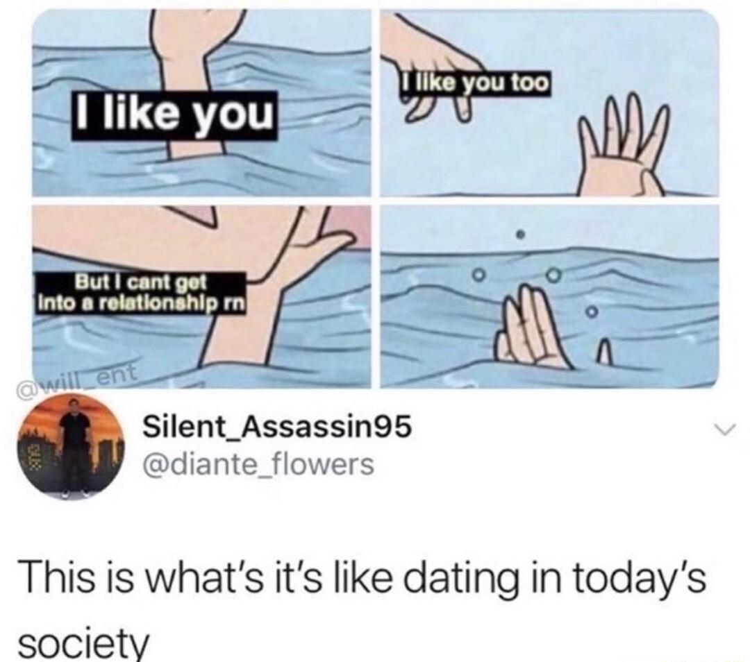 SR ke you tool JV But cant get into a relationship rn Silent_Assassin95 diante_flowers This is whats its like dating in todays society