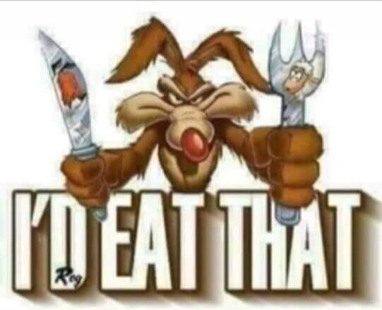 Wile E. Coyote from Looney Tunes holds a knife with a carrot and a fork with a sheep. The text below reads: I'D EAT THAT.