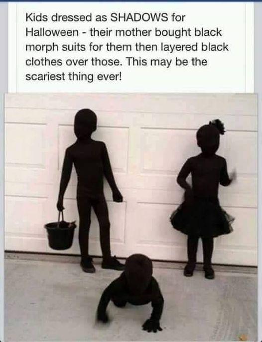 Kids dressed as SHADOWS for Halloween their mother bought black morph suits for them then layered black clothes over those This may be the scariest thing ever