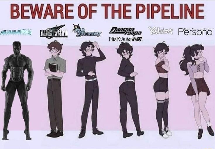 BEWARE OF THE PIPELINE o m m Persona