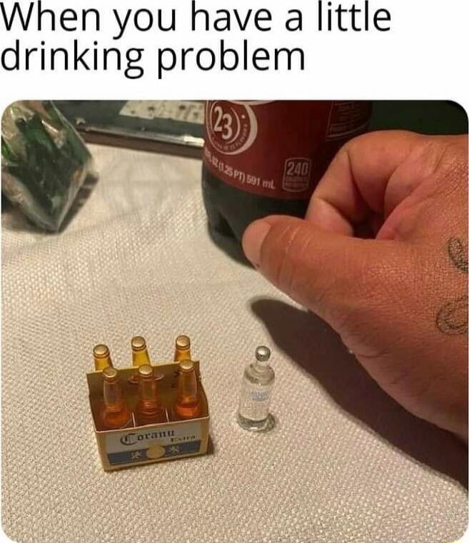 When you have a little drinking problem