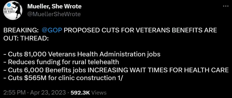 Mueller She Wrote MuellerSheWrot BREAKING GOP PROPOSED CUTS FOR VETERANS BENEFITS ARE OUT THREAD Cuts 81000 Veterans Health Administration jobs Reduces funding for rural telehealth Cuts 6000 Benefits jobs INCREASING WAIT TIMES FOR HEALTH CARE Cuts 565M for clinic construction 1 M Apr