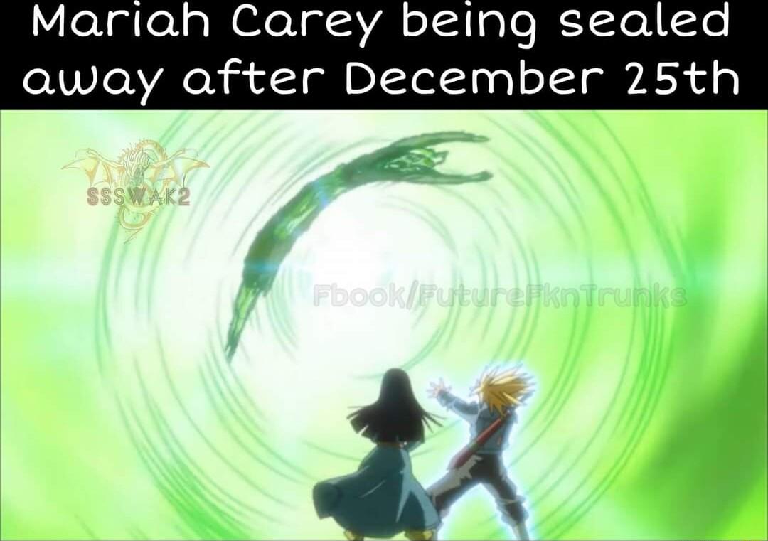 Mariah Carey being sealed away after December 25th A