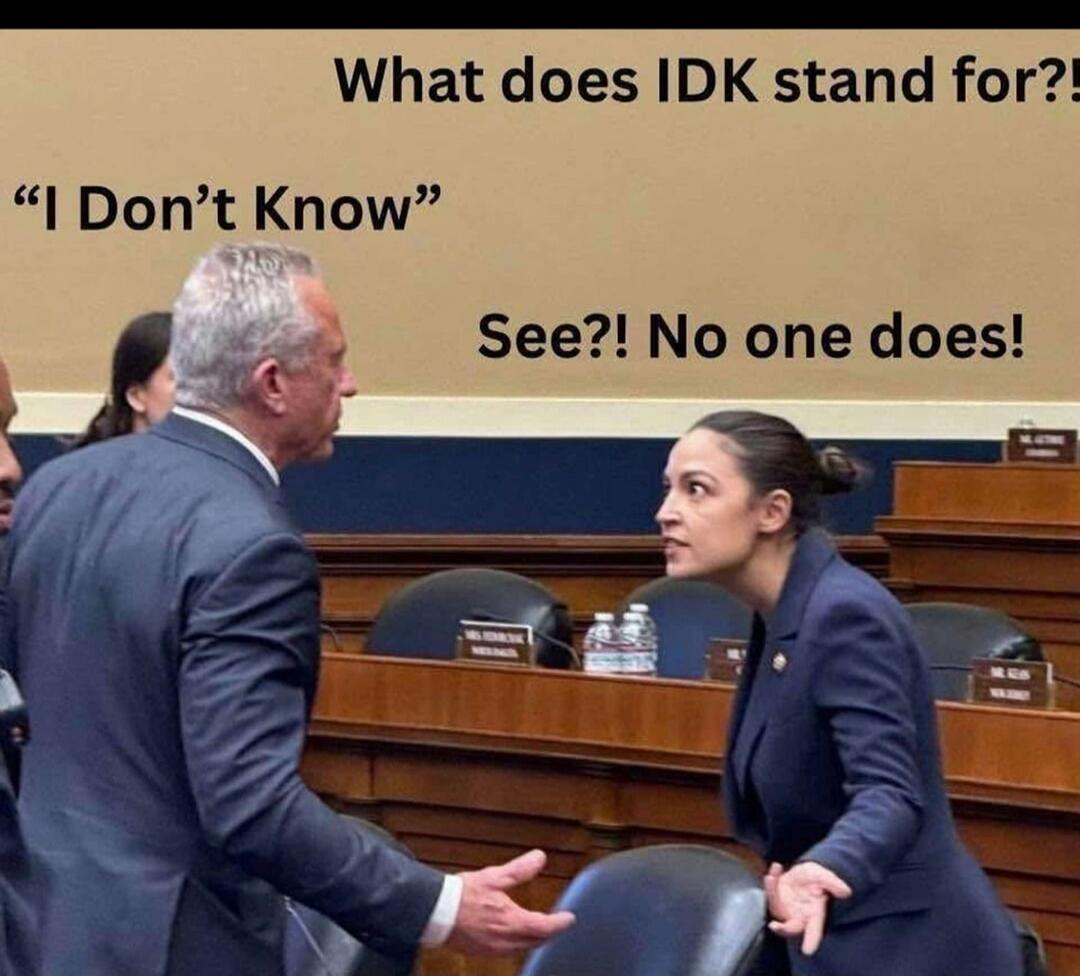 What does IDK stand for?! 