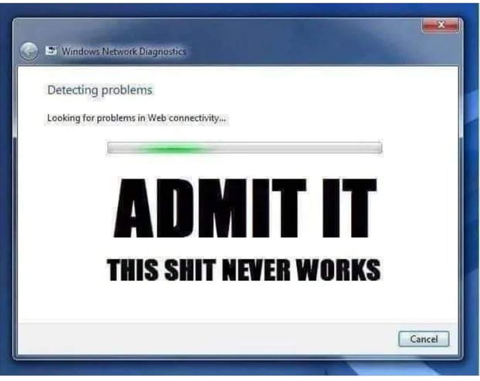 Detecting problems Looking for problems in Web connectivity ADMITIT THIS SHIT NEVER WORKS