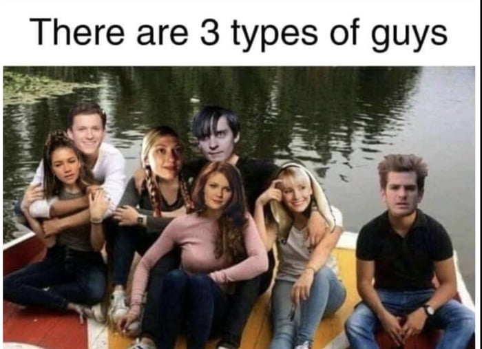 There are 3 types of guys