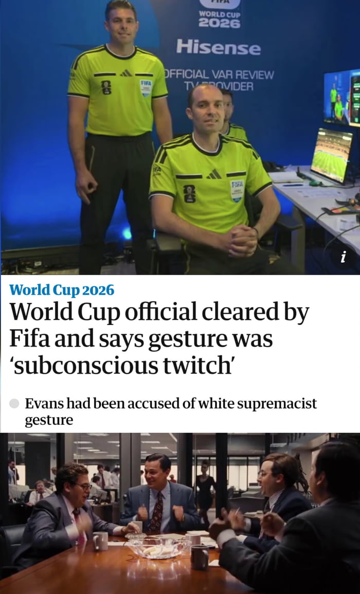 FIFA WORLD CUP 2026 Hisense OFFICIAL VAR REVIEW TV PROVIDER World Cup 2026 World Cup official cleared by Fifa and says gesture was 'subconscious twitch' Evans had been accused of white supremacist gesture