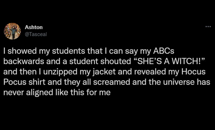 Ho showed my students that can say my ABCs backwards and a student shouted SHES A WITCH and then unzipped my jacket and revealed my Hocus ITER TE RG EEE EET EL ECR GENTLE CEN ERY LECEIEGE ITER GIES Cigna