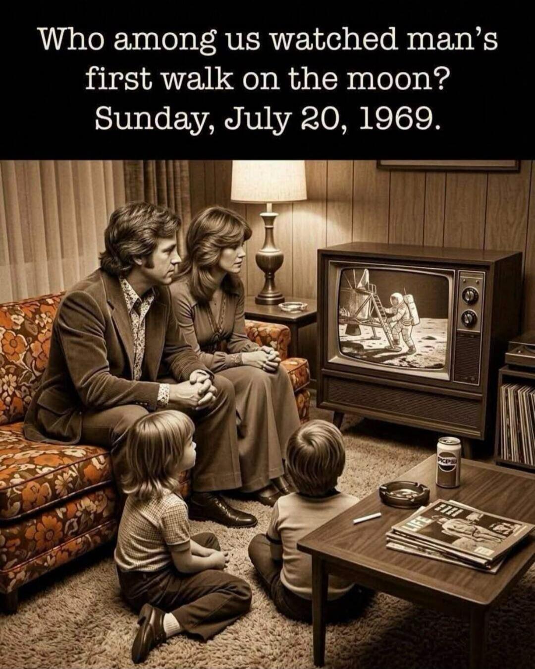 Who among us watched man's first walk on the moon? Sunday, July 20, 1969.