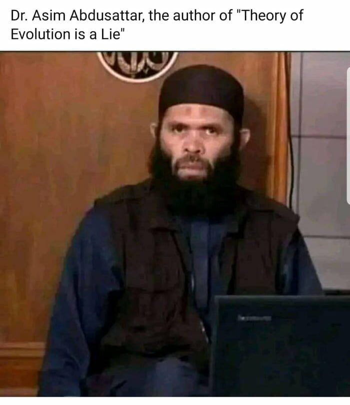 sim Abdusatt Evolution is a Lie the author of Theory of