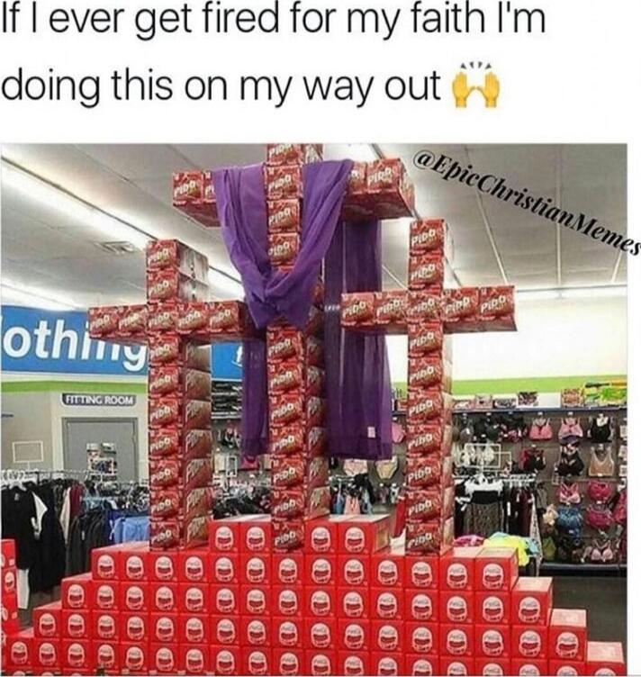 If I ever get fired for my faith I'm doing this on my way out 🙌
@EpicChristianMemes
