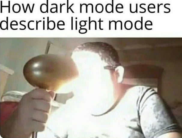 How dark mode users describe light mode