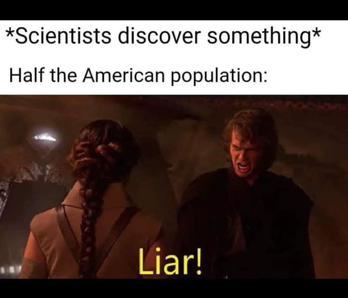 Scientists discover something Half the American population Liar
