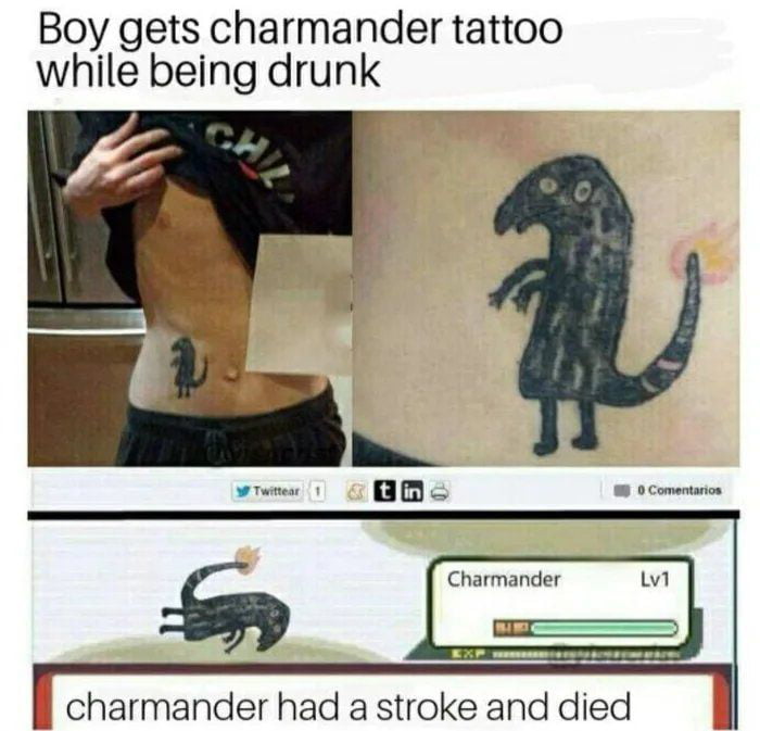 Boy gets charmander tattoo while being drunk charmander had a stroke and died