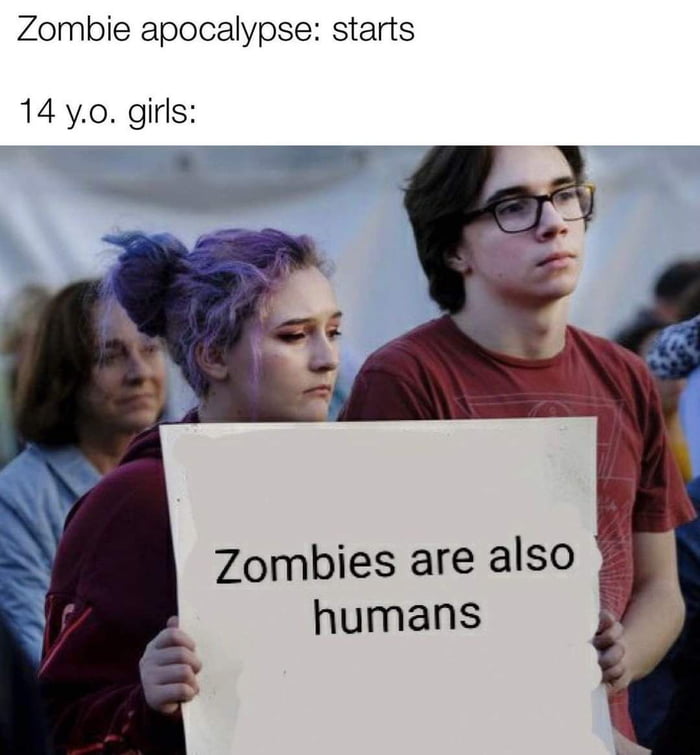 Zombie apocalypse starts 14 yo girls Zombies are also humans