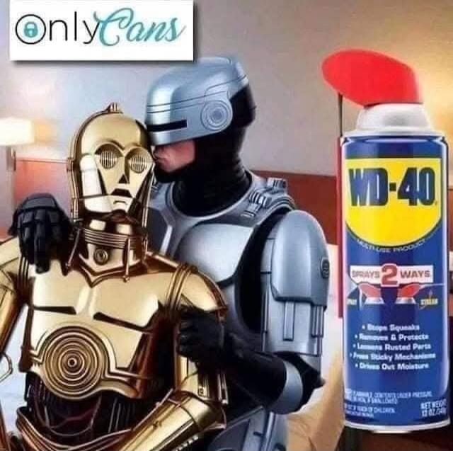 OnlyCans logo. Robocop embracing C-3PO, kissing its head. A can of WD-40 is in the foreground. Text on the can: MULTI-USE PRODUCT, SPRAYS 2 WAYS, Stops Squeaks, Removes & Protects, Loosens Rusted Parts, Frees Sticky Mechanisms, Drives Out Moisture.