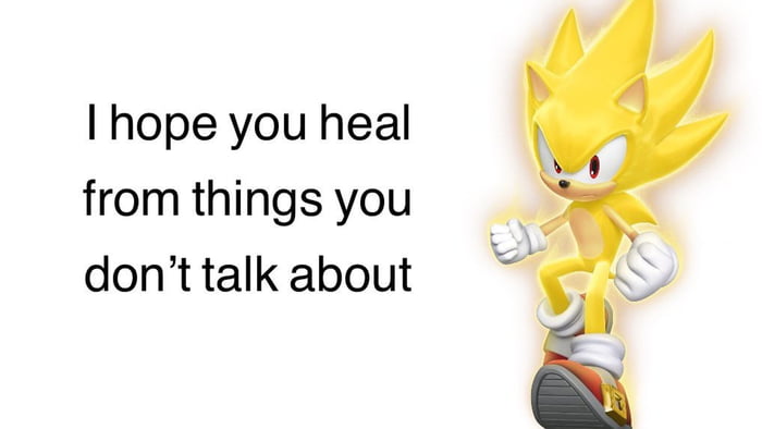 I hope you heal fromthingsyou donttalk about