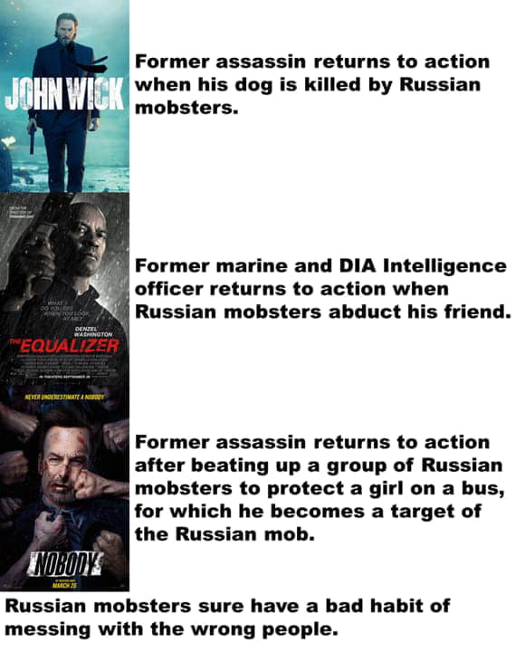 Former assassin returns to action when his dog is killed by Russian mobsters Former marine and DIA Intelligence officer returns to action when Russian mobsters abduct his friend Former assassin returns to action after beating up a group of Russian mobsters to protect a girl on a bus for which he becomes a target of the Russian mob Russian mobsters sure have a bad habit of messing with the wrong pe