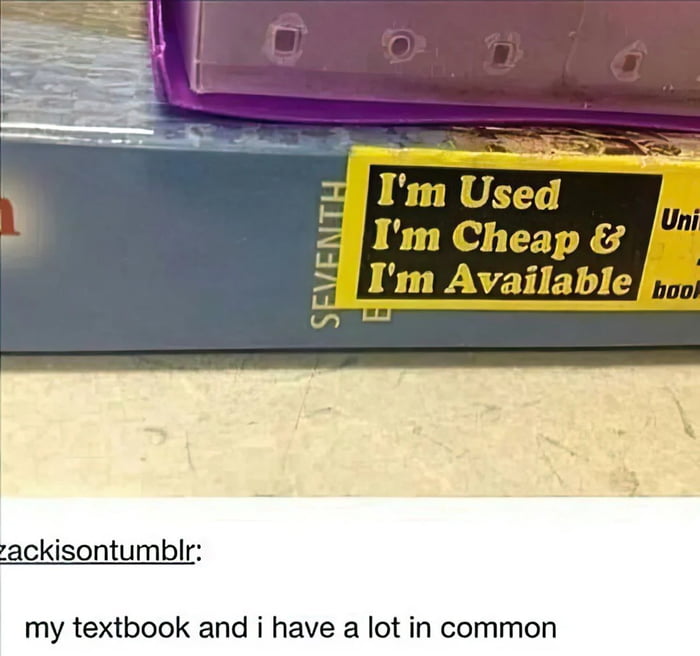 3 T B Uni my textbook and i have a lot in comm