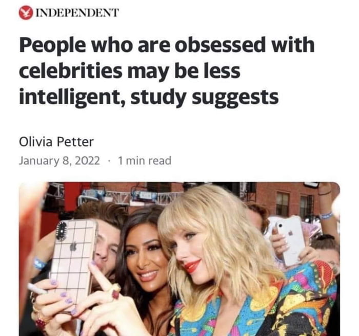 INDEPENDENT People who are obsessed with celebrities may be less intelligent study suggests Olivia Petter January 82022 1min read
