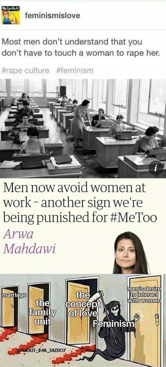 feminismislove Most men dont understand that you dont have to touch a woman to rape her Men now avoid women at work another sign were being punished for MeToo Arwa Mahdawi