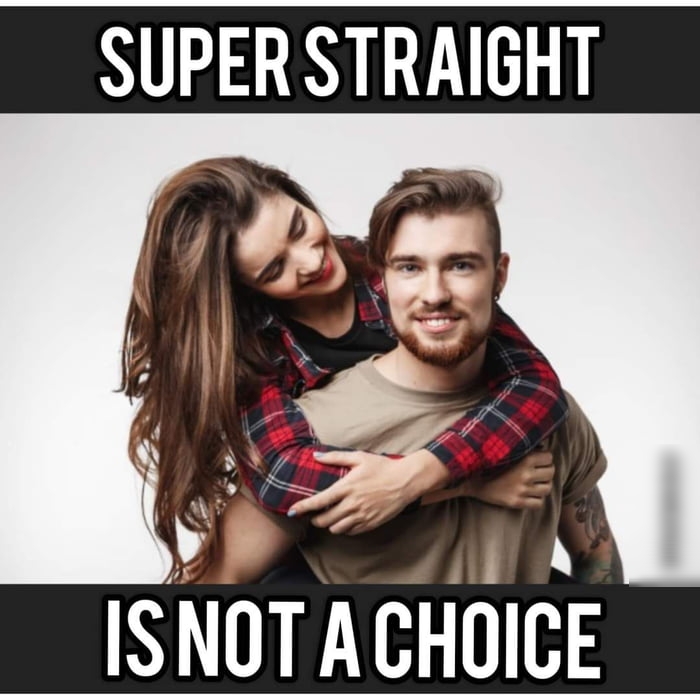 SUPER STRAIGHT ISNOT ACHOICE