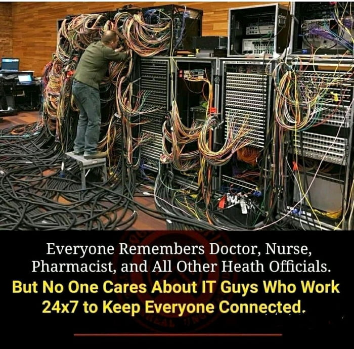 AV 70 205 1S 11 1S SR DTeTe o VLV 1 Pharmacist and All Other Heath Officials But No One Cares About IT Guys Who Work 24x7 to Keep Everyone Connected