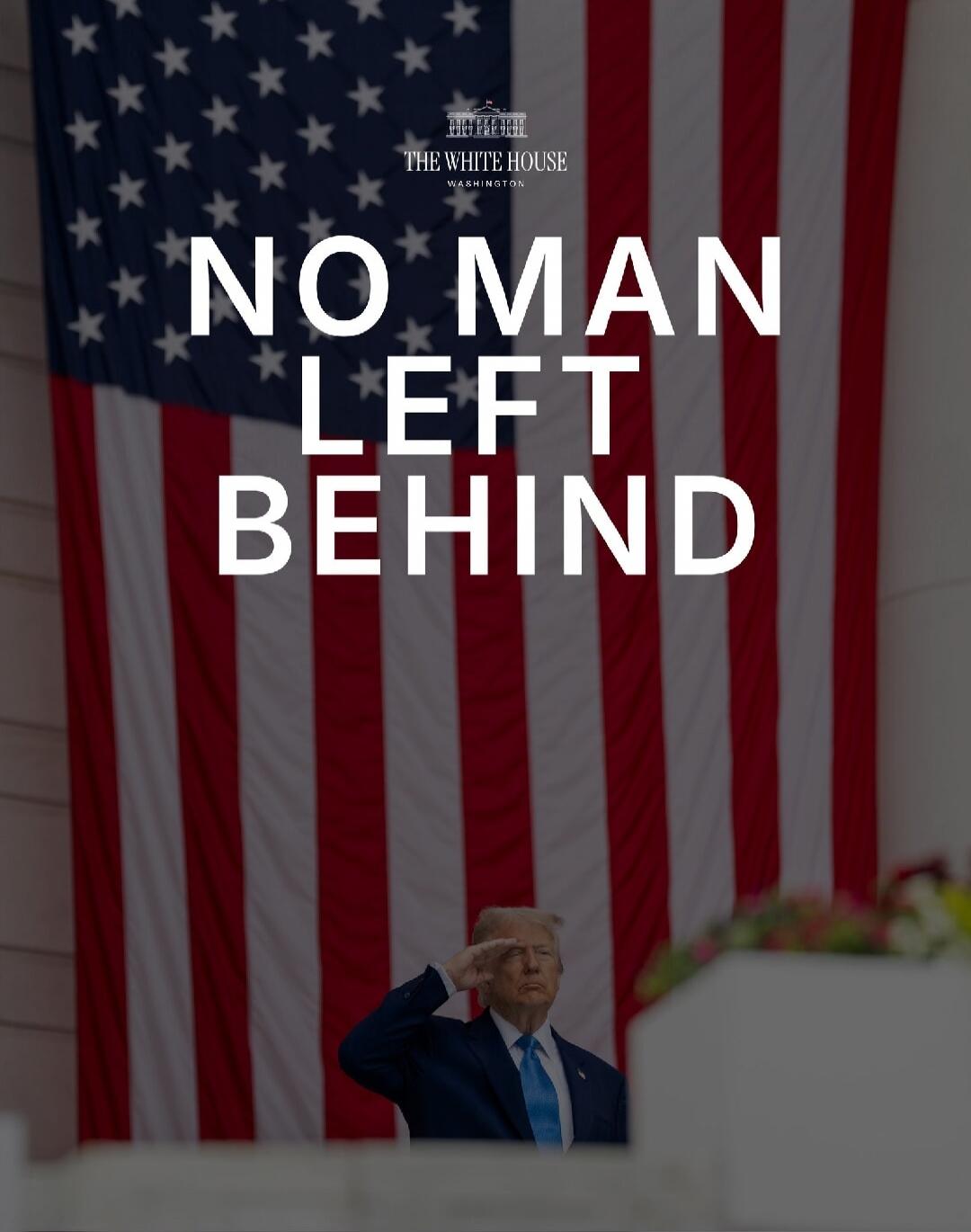 THE WHITE HOUSE WASHINGTON NO MAN LEFT BEHIND