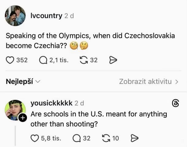 Speaking of the Olympics, when did Czechoslovakia become Czechia?? 🤔🤔
Are schools in the U.S. meant for anything other than shooting?