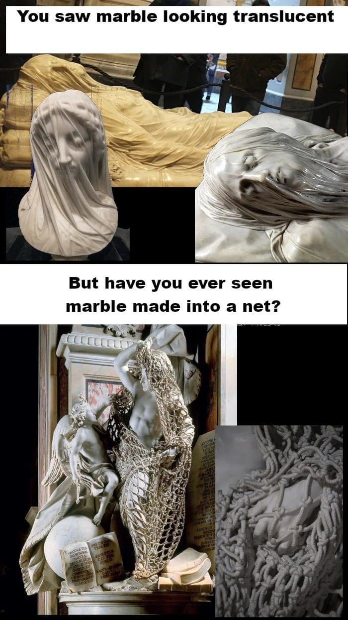ou saw mar But have you ever seen marble made into a net