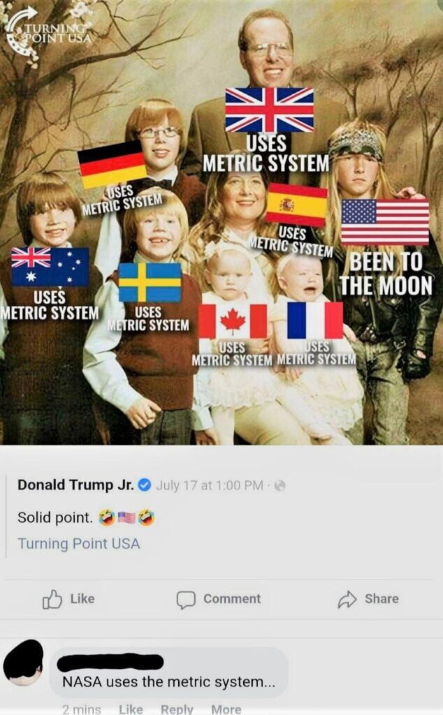 Donald Trump Jr Solid point Like D comment NASA uses the metric system