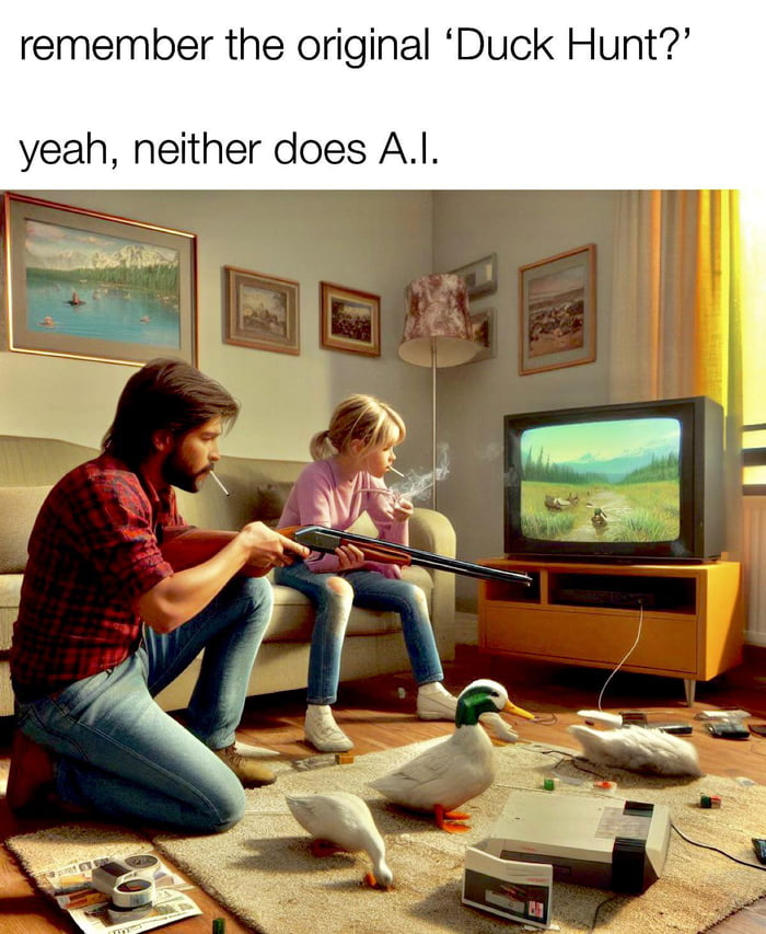 remember the original Duck Hunt yeah neither does Al