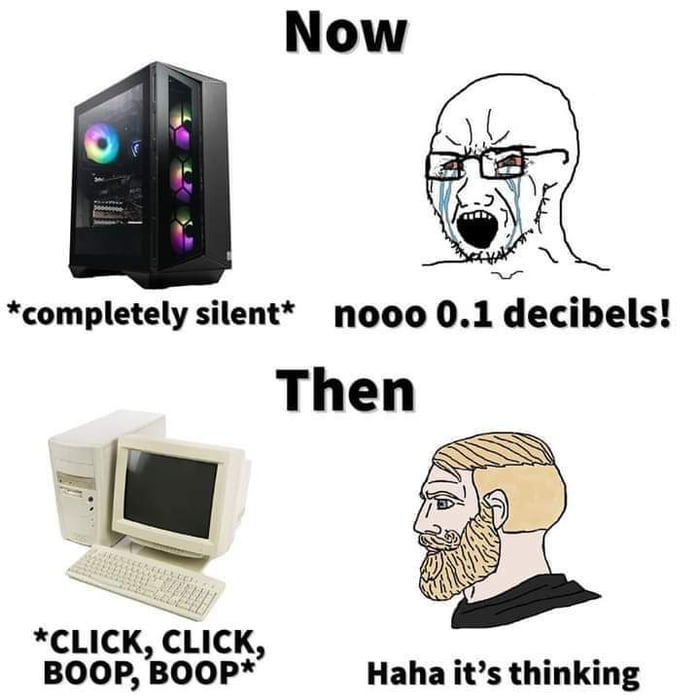 completely silent nooo 01 decibels Then dy CLICK CLICK BOOP BOOP Haha its thinking
