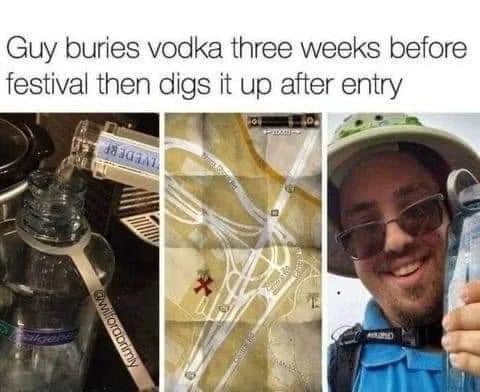 Guy buries vodka three weeks before festival then digs it up after entry