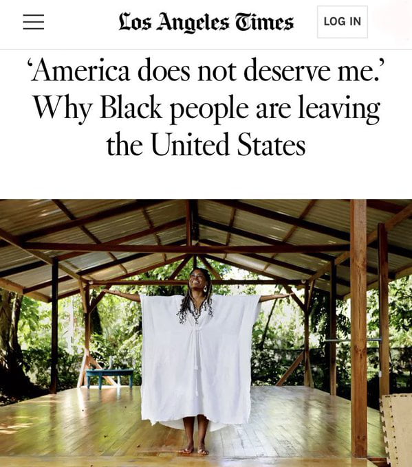fLos Angeles Times e America does not deserve me Why Black people are leaving the United States