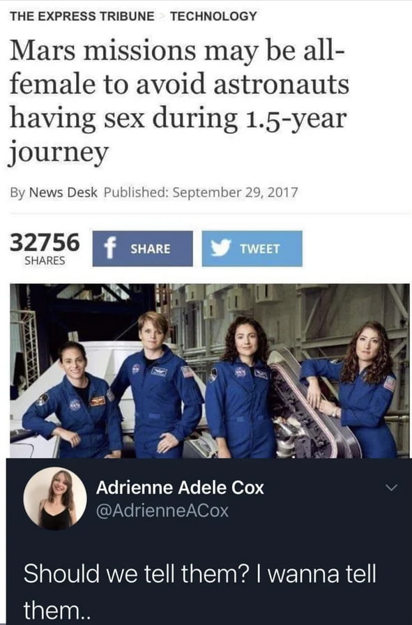 THE EXPRESS TRIBUNE TECHNOLOGY Mars missions may be all female to avoid astronauts having sex during 15 year journey m Adrienne Adele Cox SalelV RVR Cl R ETaa kA RWETTa R them
