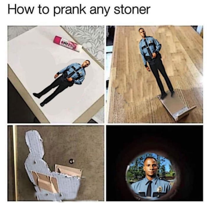 How to prank any stoner P Y